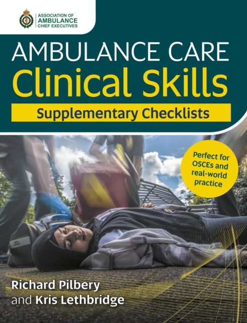 Ambulance Care Clinical Skills Supplementary Checklists