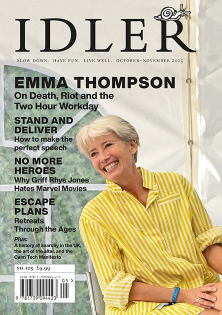 The Idler 105: Emma Thompson and Two Hour Day