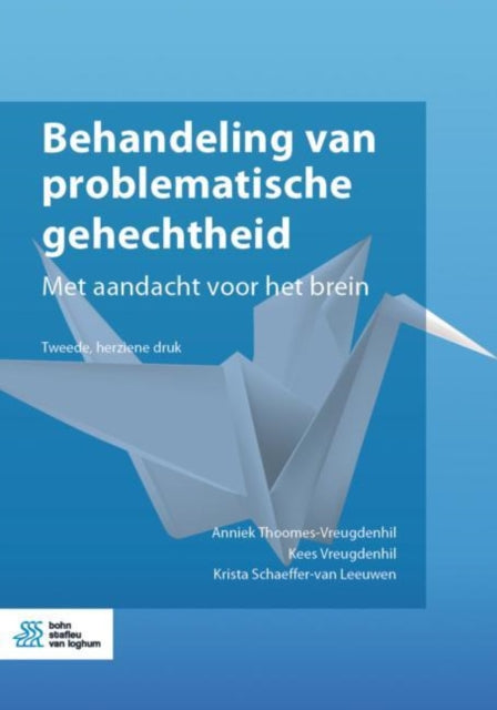Behandeling van problematische gehechtheid: Met aandacht voor het brein