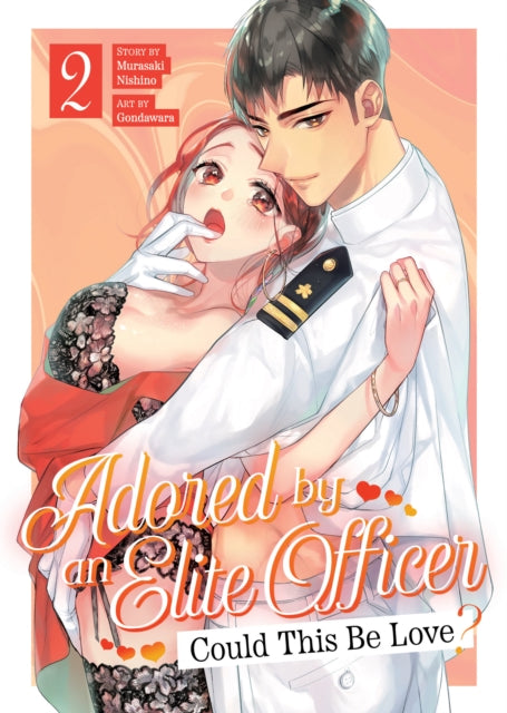 Adored By an Elite Officer: Could This Be Love? Vol. 2