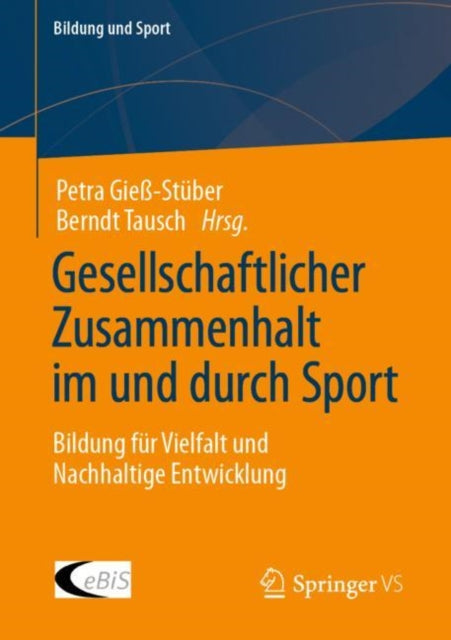 Gesellschaftlicher Zusammenhalt im und durch Sport: Bildung fur Vielfalt und Nachhaltige Entwicklung