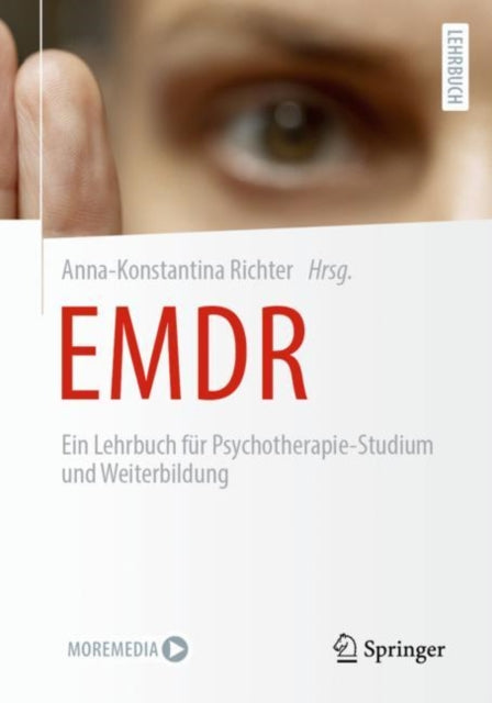 EMDR: Ein Lehrbuch fur Psychotherapie-Studium und Weiterbildung