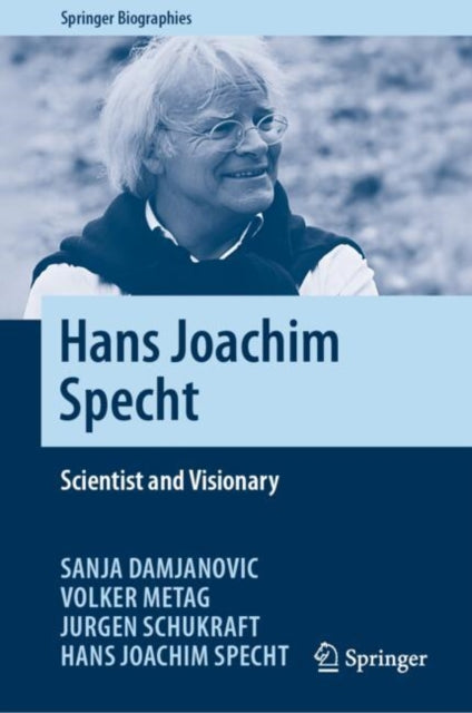 Hans Joachim Specht: Scientist and Visionary