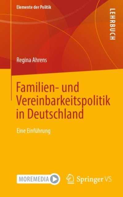 Familien- und Vereinbarkeitspolitik in Deutschland: Eine Einfuhrung