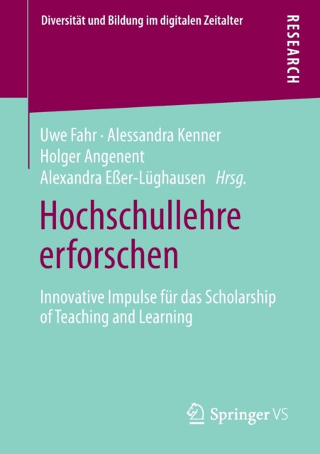 Hochschullehre erforschen: Innovative Impulse fur das Scholarship of Teaching and Learning