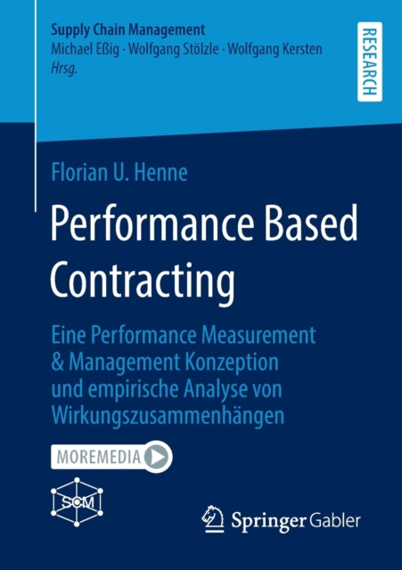 Performance Based Contracting: Eine Performance Measurement & Management Konzeption und empirische Analyse von Wirkungszusammenhangen