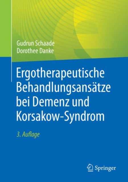 Ergotherapeutische Behandlungsansatze bei Demenz und Korsakow-Syndrom