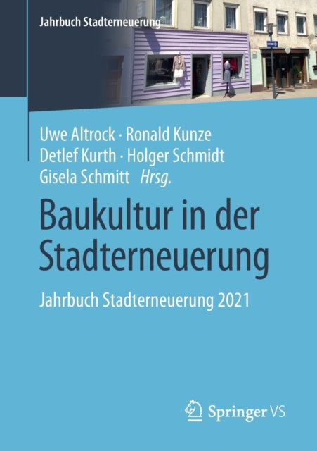 Baukultur in der Stadterneuerung: Jahrbuch Stadterneuerung 2021