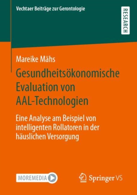Gesundheitsokonomische Evaluation von AAL-Technologien: Eine Analyse am Beispiel von intelligenten Rollatoren in der hauslichen Versorgung