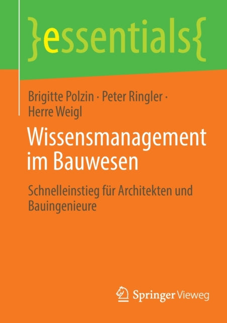 Wissensmanagement im Bauwesen: Schnelleinstieg fur Architekten und Bauingenieure