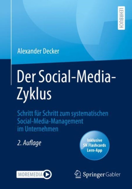 Der Social-Media-Zyklus: Schritt fur Schritt zum systematischen Social-Media-Management im Unternehmen