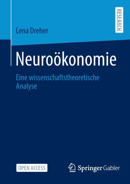 Neurookonomie: Eine wissenschaftstheoretische Analyse