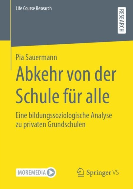 Abkehr von der Schule fur alle: Eine bildungssoziologische Analyse zu privaten Grundschulen