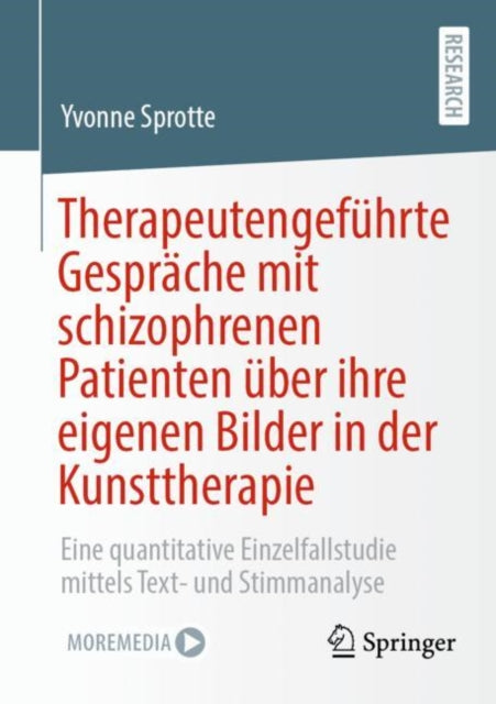 Therapeutengefuhrte Gesprache mit schizophrenen Patienten uber ihre eigenen Bilder in der Kunsttherapie: Eine quantitative Einzelfallstudie mittels Text- und Stimmanalyse