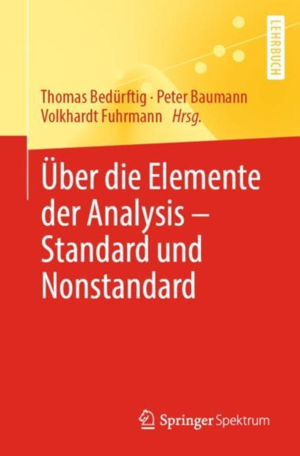 Uber die Elemente der Analysis – Standard und Nonstandard