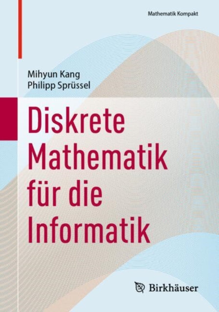 Diskrete Mathematik fur die Informatik