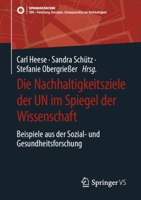 Die Nachhaltigkeitsziele der UN im Spiegel der Wissenschaft: Beispiele aus der Sozial- und Gesundheitsforschung