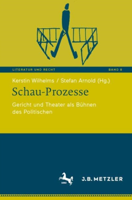 Schau-Prozesse: Gericht und Theater als Buhnen des Politischen