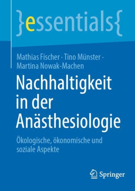 Nachhaltigkeit in der Anasthesiologie: Okologische, okonomische und soziale Aspekte