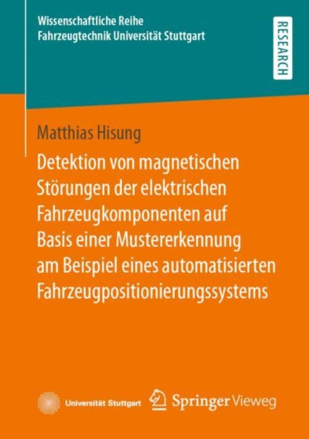 Detektion von magnetischen Storungen der elektrischen Fahrzeugkomponenten auf Basis einer Mustererkennung am Beispiel eines automatisierten Fahrzeugpositionierungssystems