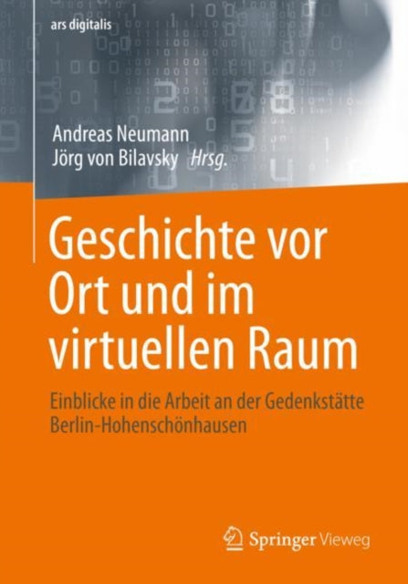 Geschichte vor Ort und im virtuellen Raum: Einblicke in die Arbeit an der Gedenkstatte Berlin-Hohenschonhausen