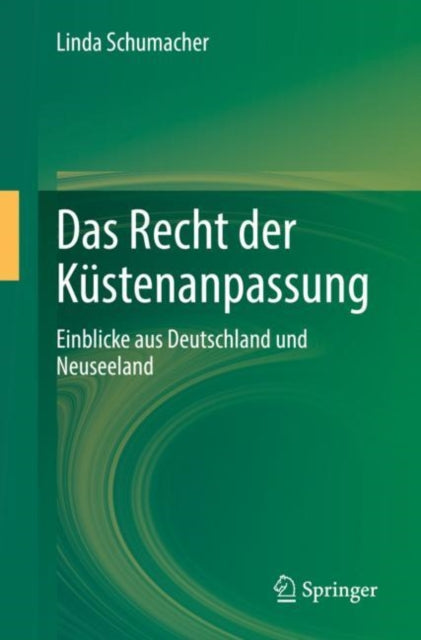 Das Recht der Kustenanpassung: Einblicke aus Deutschland und Neuseeland