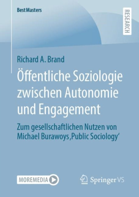Offentliche Soziologie zwischen Autonomie und Engagement: Zum gesellschaftlichen Nutzen von Michael Burawoys ‚Public Sociology‘