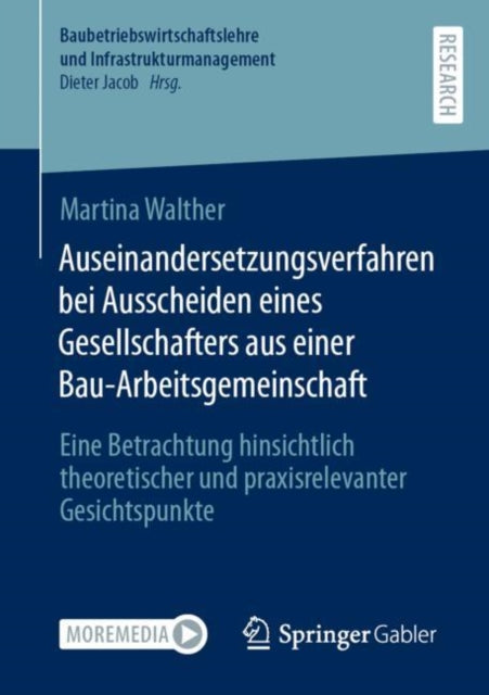 Auseinandersetzungsverfahren bei Ausscheiden eines Gesellschafters aus einer Bau-Arbeitsgemeinschaft: Eine Betrachtung hinsichtlich theoretischer und praxisrelevanter Gesichtspunkte