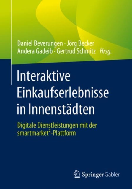 Interaktive Einkaufserlebnisse in Innenstadten: Digitale Dienstleistungen mit der smartmarket²-Plattform