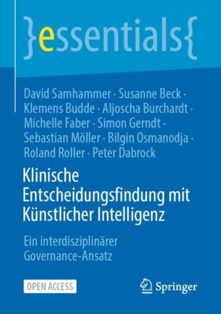 Klinische Entscheidungsfindung mit Kunstlicher Intelligenz: Ein interdisziplinarer Governance-Ansatz