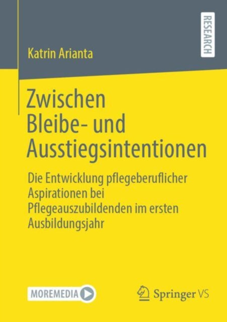 Zwischen Bleibe- und Ausstiegsintentionen: Die Entwicklung pflegeberuflicher Aspirationen bei Pflegeauszubildenden im ersten Ausbildungsjahr