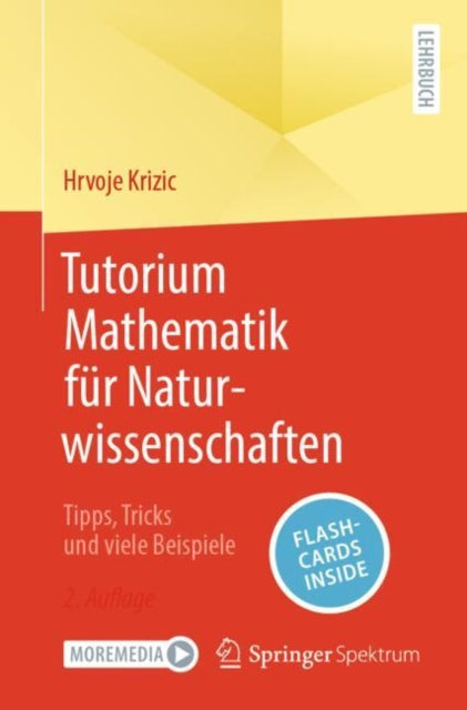 Tutorium Mathematik fur Naturwissenschaften: Tipps, Tricks und viele Beispiele