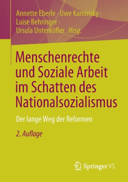 Menschenrechte und Soziale Arbeit im Schatten des Nationalsozialismus: Der lange Weg der Reformen