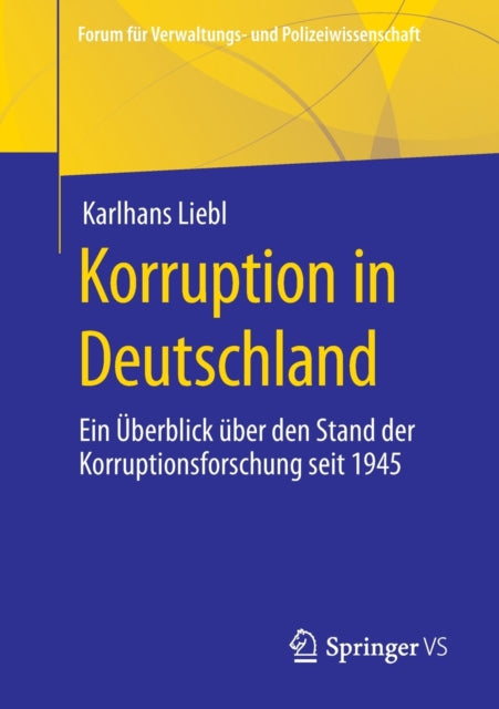 Korruption in Deutschland: Ein Uberblick uber den Stand der Korruptionsforschung seit 1945