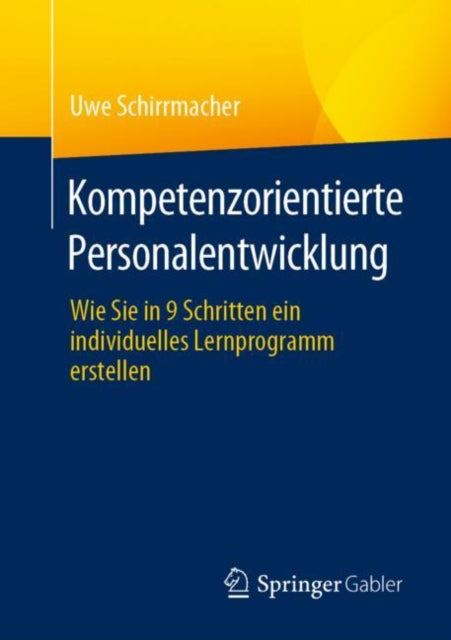 Kompetenzorientierte Personalentwicklung: Wie Sie in 9 Schritten ein individuelles Lernprogramm erstellen
