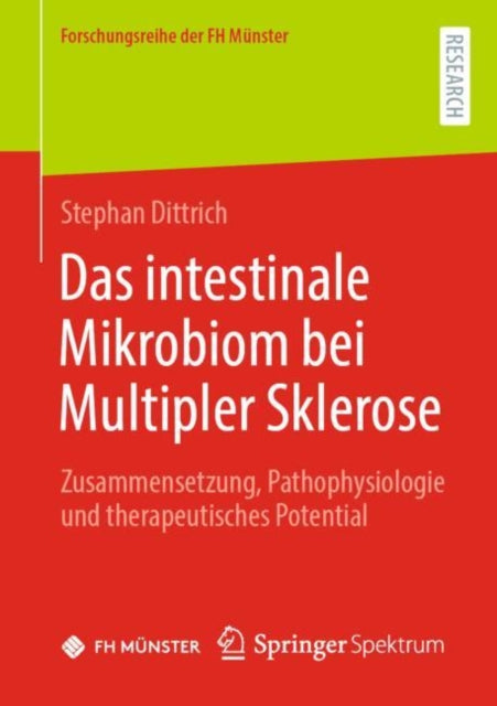 Das intestinale Mikrobiom bei Multipler Sklerose: Zusammensetzung, Pathophysiologie und therapeutisches Potential