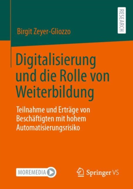 Digitalisierung und die Rolle von Weiterbildung: Teilnahme und Ertrage von Beschaftigten mit hohem Automatisierungsrisiko