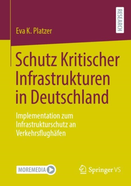 Schutz Kritischer Infrastrukturen in Deutschland: Implementation zum Infrastrukturschutz an Verkehrsflughafen
