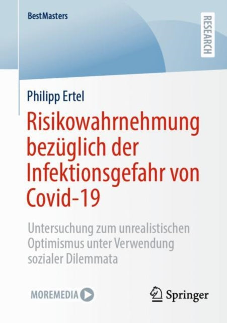 Risikowahrnehmung bezuglich der Infektionsgefahr von Covid-19: Untersuchung zum unrealistischen Optimismus unter Verwendung sozialer Dilemmata