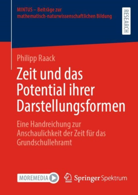 Zeit und das Potential ihrer Darstellungsformen: Eine Handreichung zur Anschaulichkeit der Zeit fur das Grundschullehramt