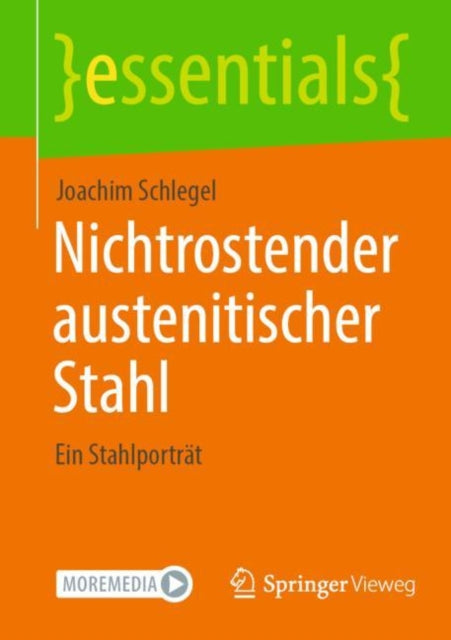 Nichtrostender austenitischer Stahl: Ein Stahlportrat