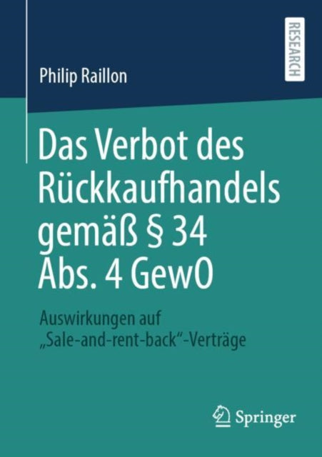 Das Verbot des Ruckkaufhandels gemaß § 34 Abs. 4 GewO: Auswirkungen auf „Sale-and-rent-back“-Vertrage