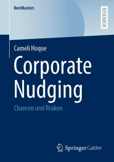 Corporate Nudging: Chancen und Risiken