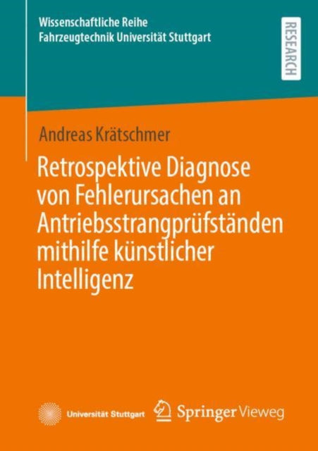 Retrospektive Diagnose von Fehlerursachen an Antriebsstrangprufstanden mithilfe kunstlicher Intelligenz