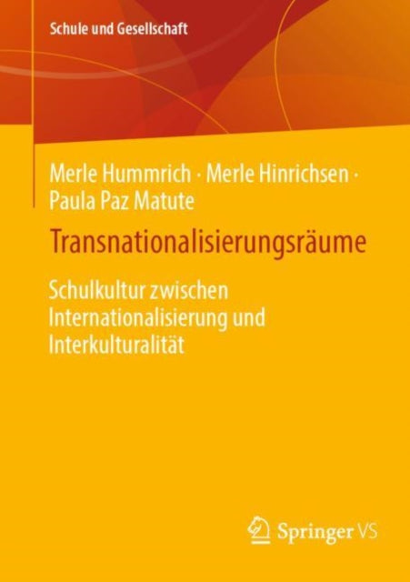 Transnationalisierungsraume: Schulkultur zwischen Internationalisierung und Interkulturalitat