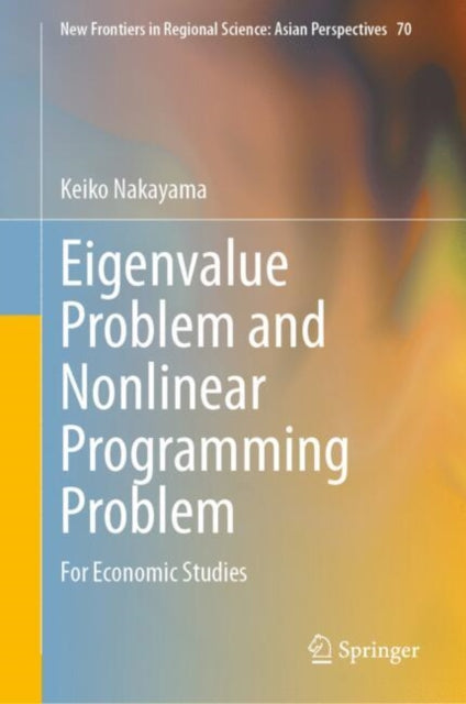 Eigenvalue Problem and Nonlinear Programming Problem: For Economic Studies