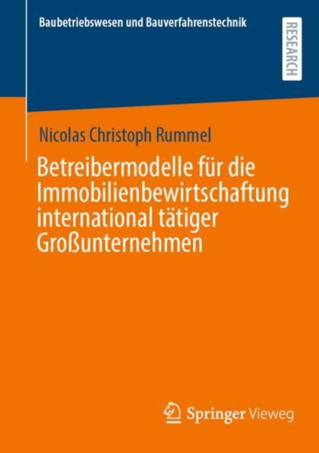 Betreibermodelle fur die Immobilienbewirtschaftung international tatiger Großunternehmen