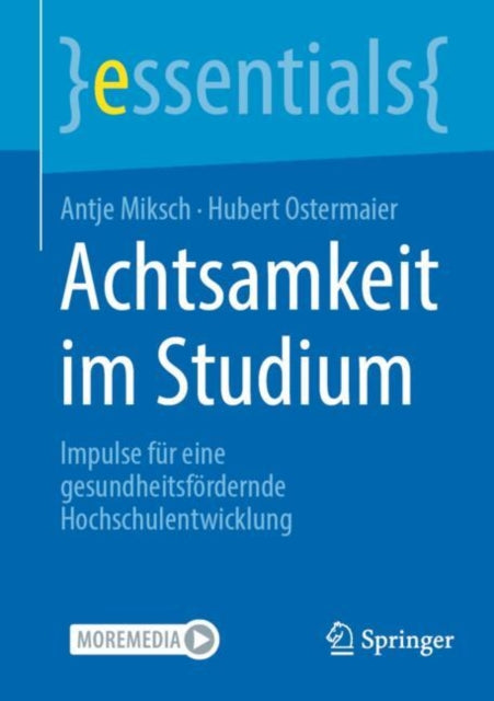 Achtsamkeit im Studium: Impulse fur eine gesundheitsfordernde Hochschulentwicklung