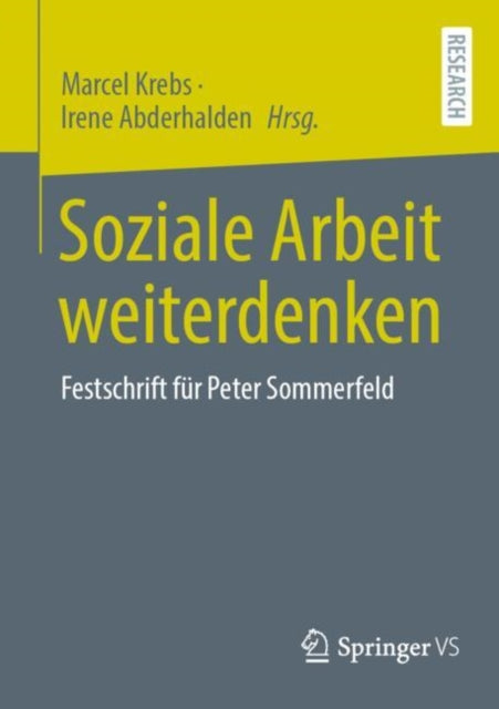 Soziale Arbeit weiterdenken: Festschrift fur Peter Sommerfeld