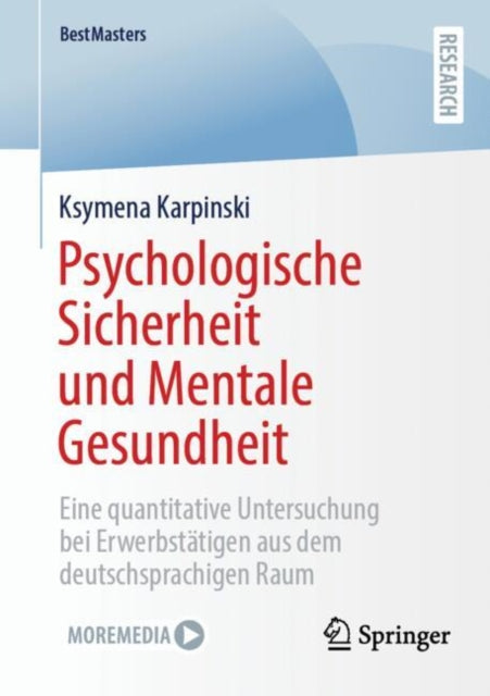 Psychologische Sicherheit und Mentale Gesundheit: Eine quantitative Untersuchung bei Erwerbstatigen aus dem deutschsprachigen Raum